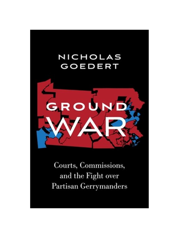 Pre-Owned Ground War: Courts, Commissions, and the Fight Over Partisan Gerrymanders (Paperback) 0197626637 9780197626634