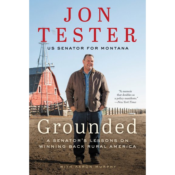 Pre-Owned Grounded: A Senator's Lessons on Winning Back Rural America (Paperback) 0062977490 9780062977496