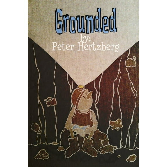 Grounded: A text-free comic book about freedom, (Paperback)