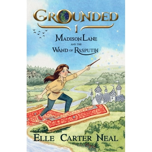 Grounded Madison Lane and the Wand of Rasputin, Book 1, (Paperback)