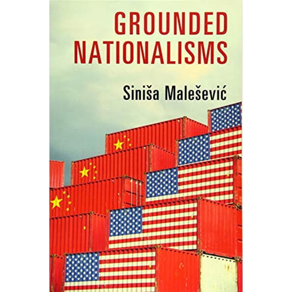 Pre-Owned Grounded Nationalisms: A Sociological Analysis Paperback
