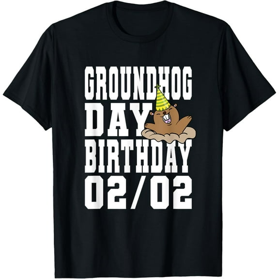 Groundhog Birthday Shirt - Groundhog Day Birthday 02/02 T-Shirt