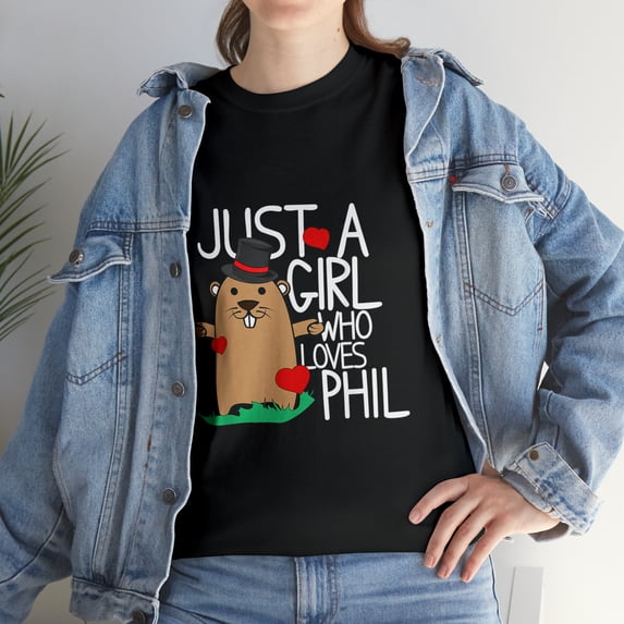 Groundhog Day Holiday Just A Girl Who Loves Phil's Cute T-Shirt