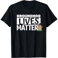 Groundhog Lives Matter Punxsy Phil's Holiday Gift for girls TShirt