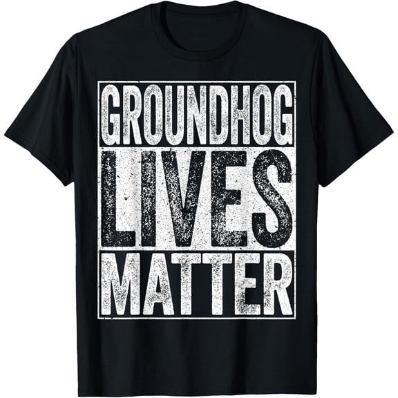 Groundhog Lives Matter T-Shirt Groundhog Lover Shirt T-Shirt Casual Short Sleeve Shirt