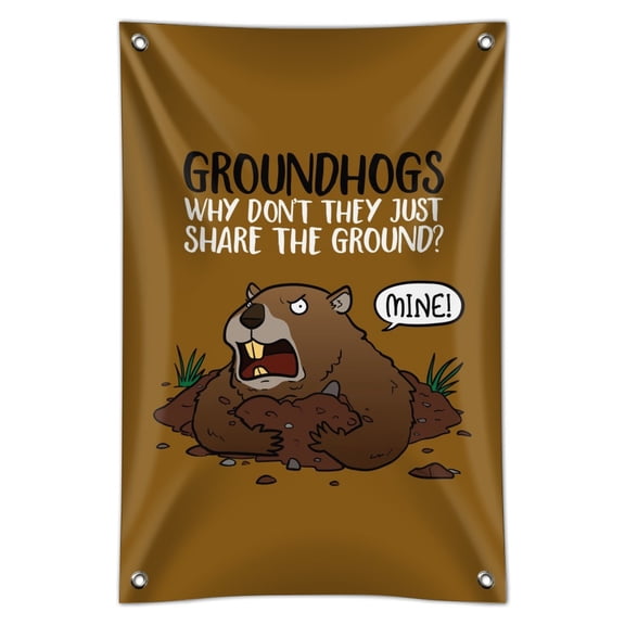 Groundhog Won't Share Funny Home Business Office Sign