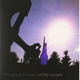 thumbnail image 1 of Groundislava - Bottle Rockets - Music & Performance - CD, 1 of 1