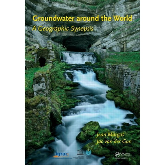 Groundwater Around the World: A Geographic Synopsis (Hardcover)