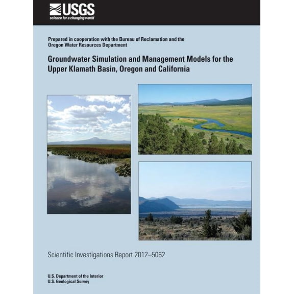Groundwater Simulation and Management Models for the Upper Klamath Basin, Oregon and California (Paperback)
