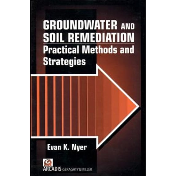 Pre-Owned Groundwater and Soil Remediation: Practical Methods and Strategies, Volume II (Hardcover) 1575040883 9781575040882