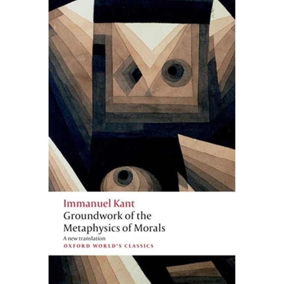 Pre-Owned Groundwork for the Metaphysics of Morals (Paperback) 0198786190 9780198786191