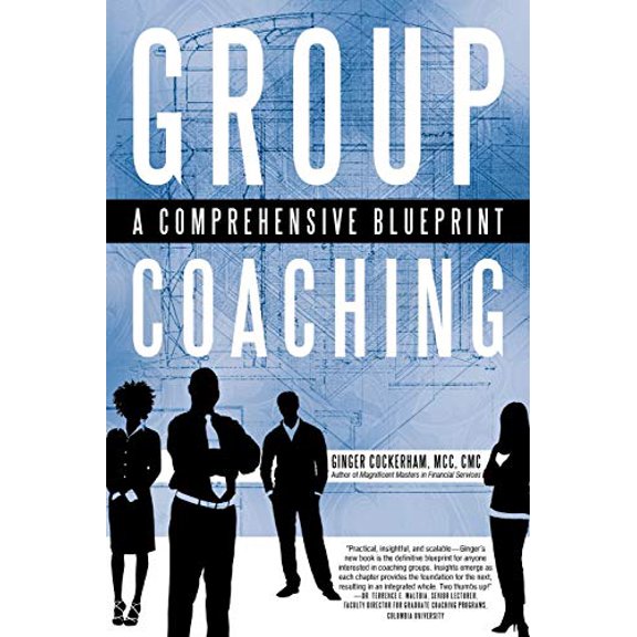 Pre-Owned Group Coaching: A Comprehensive Blueprint (Paperback) 1450290671 9781450290678