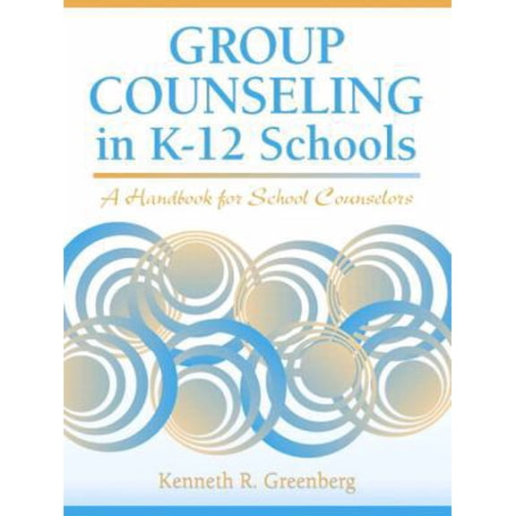 Pre-Owned Group Counseling in K-12 Schools: A Handbook for School Counselors (Paperback) 020532195X 9780205321957