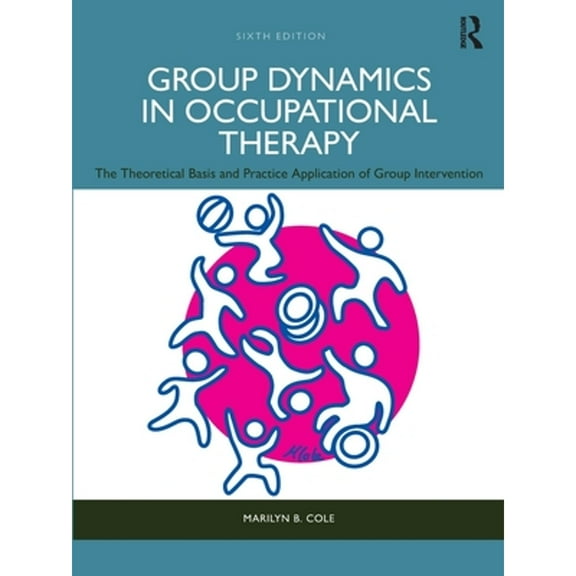 Pre-Owned Group Dynamics in Occupational Therapy, 9781638221524, 1638221529, Paperback, 6 edition
