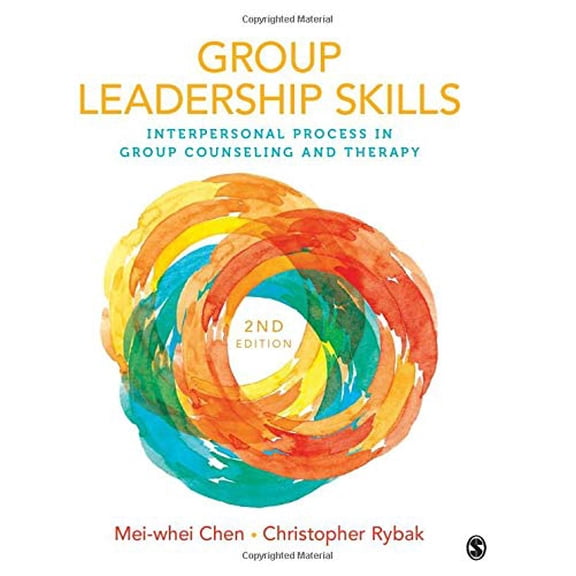 Pre-Owned Group Leadership Skills: Interpersonal Process in Group Counseling and Therapy, 9781506349305, 1506349307, Paperback, Second edition