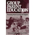thumbnail image 1 of Pre-Owned Group Parent Education: Promoting Parent Learning and Support (Paperback) 0761927670 9780761927679, 1 of 1