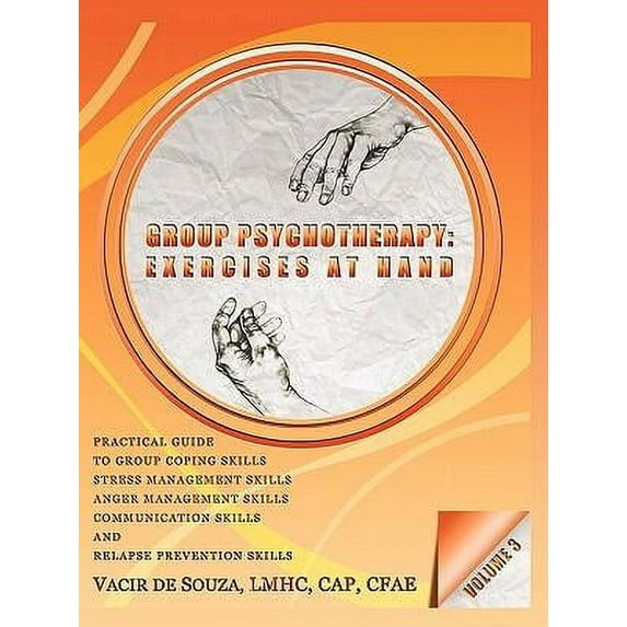 Group Psychotherapy: Exercises at Hand-Volume 3 (Paperback)