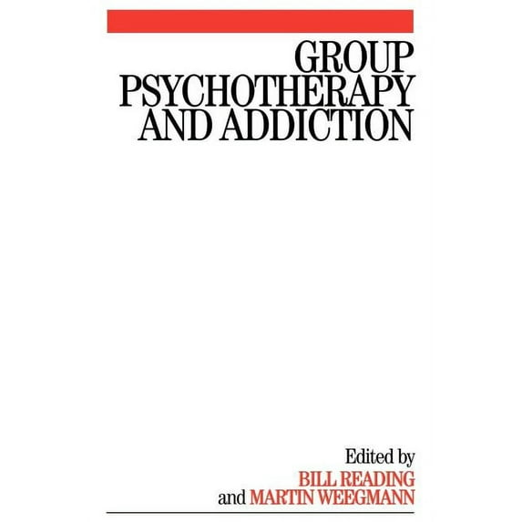 Group Psychotherapy and Addiction, (Paperback)