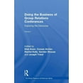 thumbnail image 1 of Group Relations Conferences Doing the Business of Group Relations Conferences: Exploring the Discourse, (Hardcover), 1 of 1