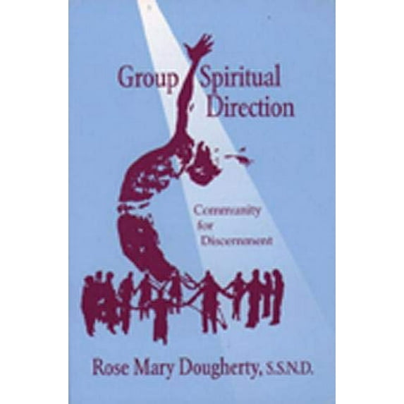 Pre-Owned Group Spiritual Direction: Community for Discernment (Paperback) 0809135981 9780809135981
