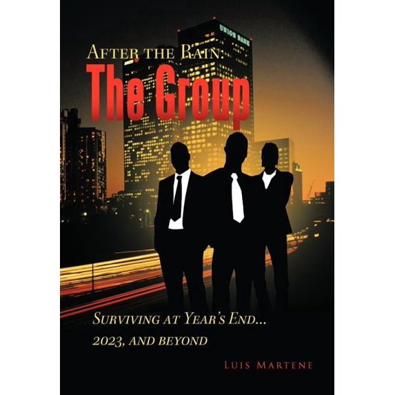 The Group: Surviving at Year's End...2023, and Beyond, (Hardcover)