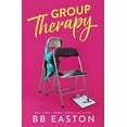 thumbnail image 1 of Group Therapy: A Romantic Comedy, (Paperback), 1 of 1