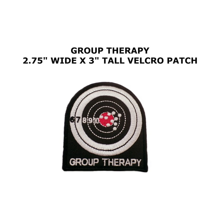 Group Therapy - Hook Backing Fastener Embroidered Patch Novelty Applique -  Humor Funny Target Range - Badge Emblem - Vacation Travel Tourist Souvenir  
