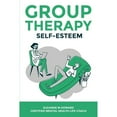 thumbnail image 1 of Pre-Owned Group Therapy Self-Esteem (Paperback) 1513665766 9781513665764, 1 of 1