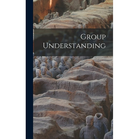 Group Understanding, (Hardcover)