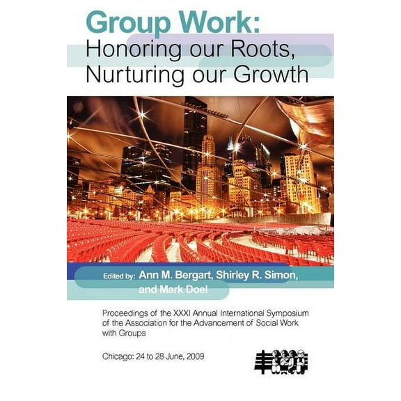 Group Work Honoring Our Roots, Nurturing Our Growth (Paperback)