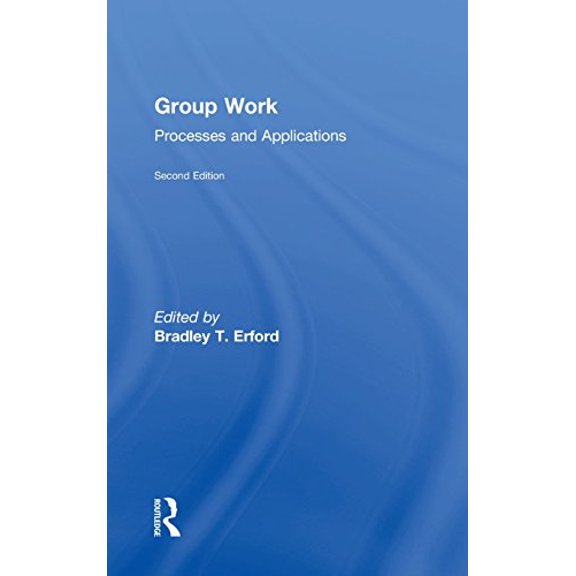 Pre-Owned Group Work: Processes and Applications, 2nd Edition, (Hardcover)