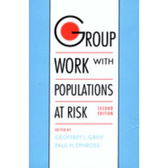 Pre-Owned Group Work with Populations at Risk Paperback Greif, Geoffrey L.