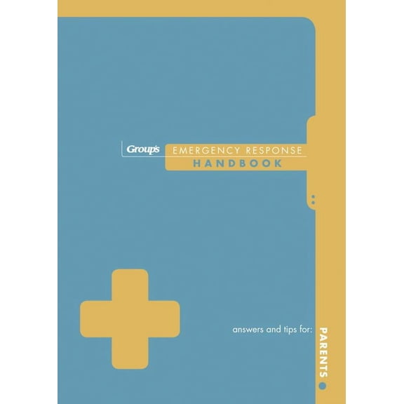 Group's Emergency Response Handbook for Parents (Paperback)