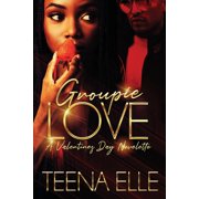 Groupie Love A Valentines Day Novelette Paperback