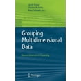 thumbnail image 1 of Grouping Multidimensional Data: Recent Advances in Clustering, (Hardcover), 1 of 1