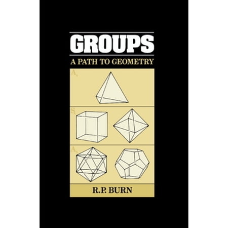 Pre-Owned Groups: A Path to Geometry (Paperback) 0521347939 9780521347938