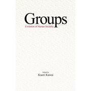 Groups The Evolution of Human Sociality, Paperback