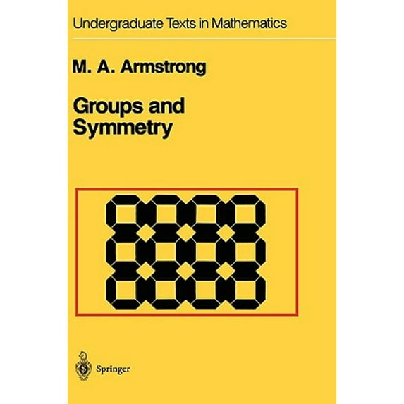 Pre-Owned Groups and Symmetry (Hardcover) 0387966757 9780387966755
