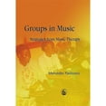 thumbnail image 1 of Pre-Owned Groups in Music: Strategies from Music Therapy (Paperback) 1843100819 9781843100812, 1 of 1