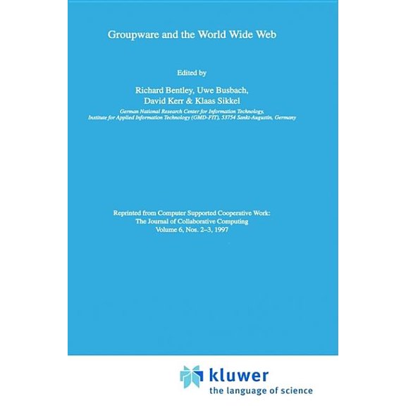 Groupware and the World Wide Web, (Hardcover)