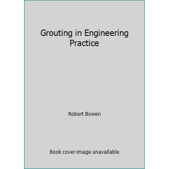 Pre-Owned Grouting in Engineering Practice (Hardcover) 0853346453 9780853346456