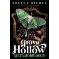 thumbnail image 1 of Grove Hollow Metamorphosis: A Grove Hollow Novel, (Hardcover), 1 of 1