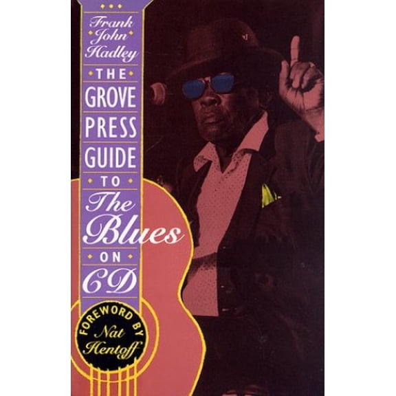 Pre-Owned The Grove Press Guide to the Blues on CD (Paperback) 0802133282 9780802133281