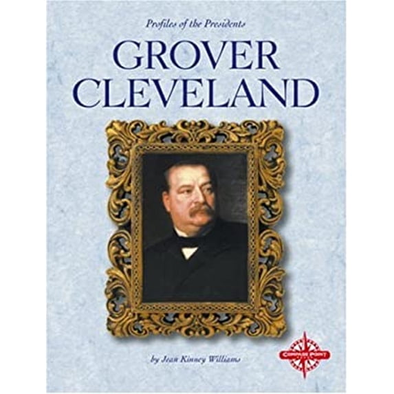 Pre-Owned Grover Cleveland (Library Binding) 0756502691 9780756502690