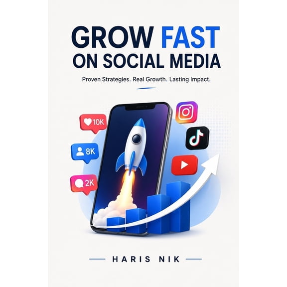 Grow Fast on Social Media, (Paperback)