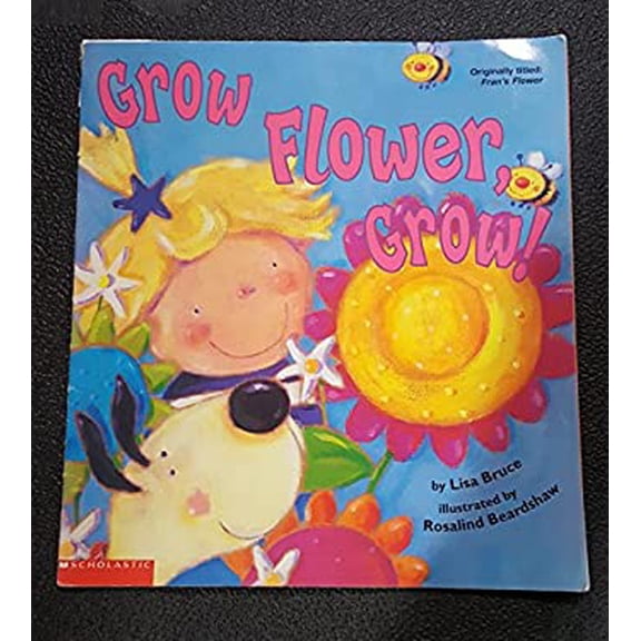 Pre-Owned Grow Flower, Grow! (Paperback) 0439283698 9780439283694