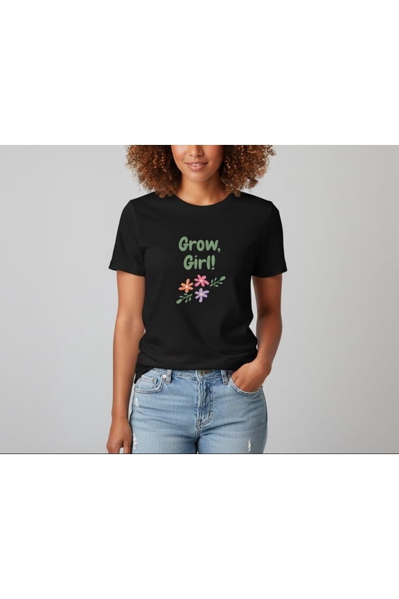 Grow Girl T-shirt