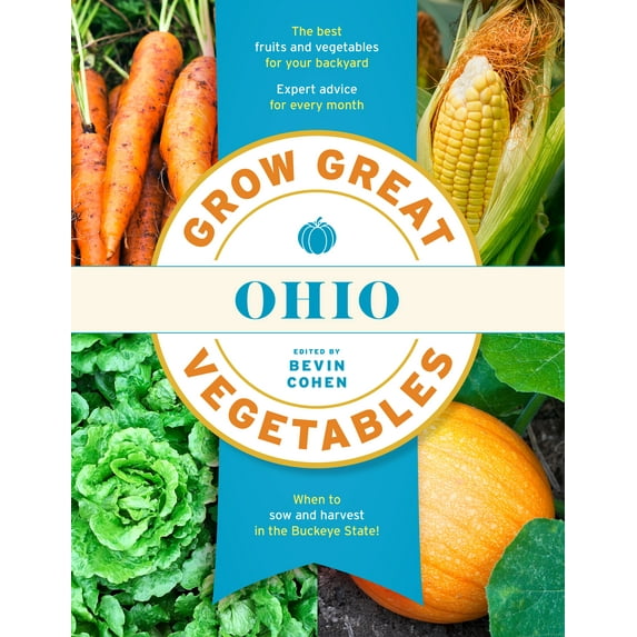Grow Great Vegetables State-By-State Grow Great Vegetables Ohio, (Paperback)