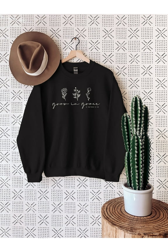 Grow In Grace Sweatshirt, Bible Verse Shirt, Religious Sweater, Blessed Sweatshirt, Religious Shirt, Christian Shirts