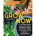 thumbnail image 1 of Pre-Owned Grow Now: How We Can Save Our Health, Communities, and Planet--One Garden at a Time (Paperback) 1643260472 9781643260471, 1 of 1